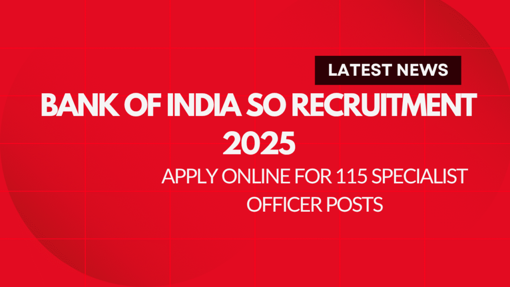 Bank of India SO Recruitment 2025