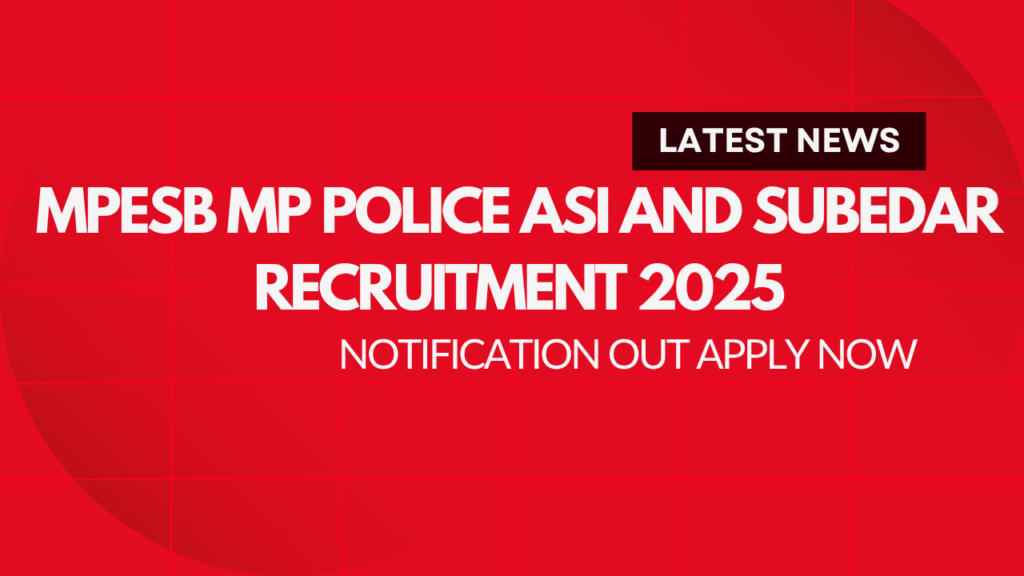 MPESB MP Police ASI and Subedar Recruitment 2025