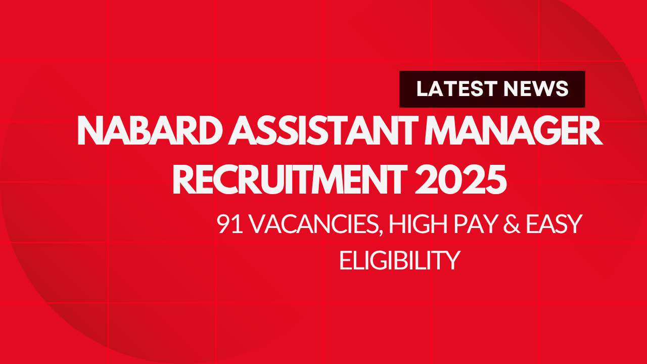 NABARD Assistant Manager Grade-A Recruitment 2025 Out