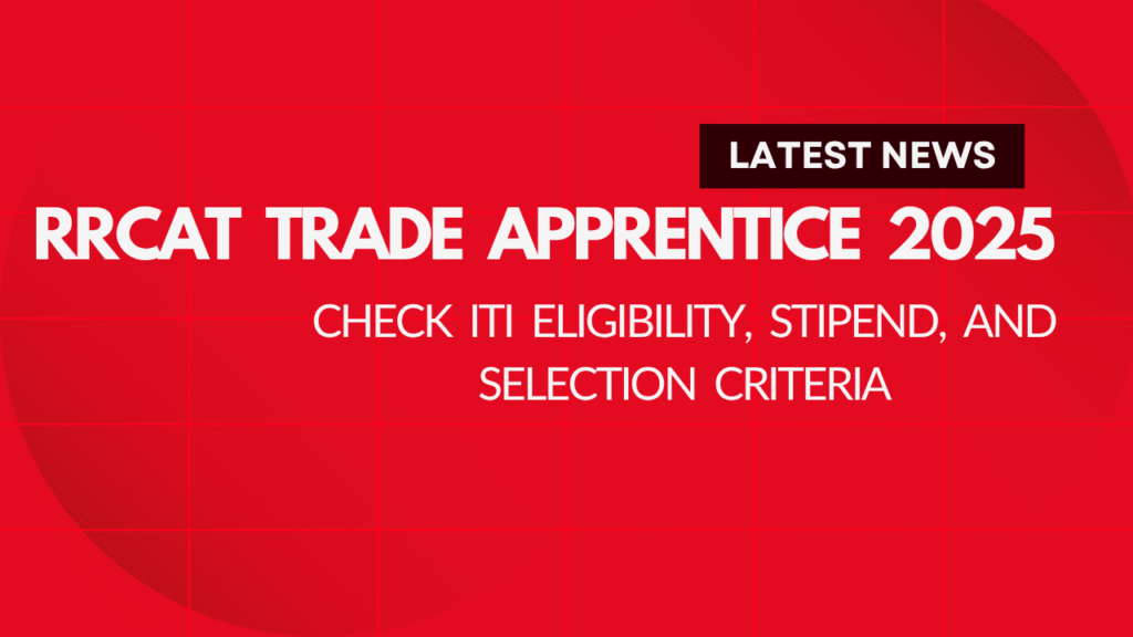 RRCAT Trade Apprentice 2025