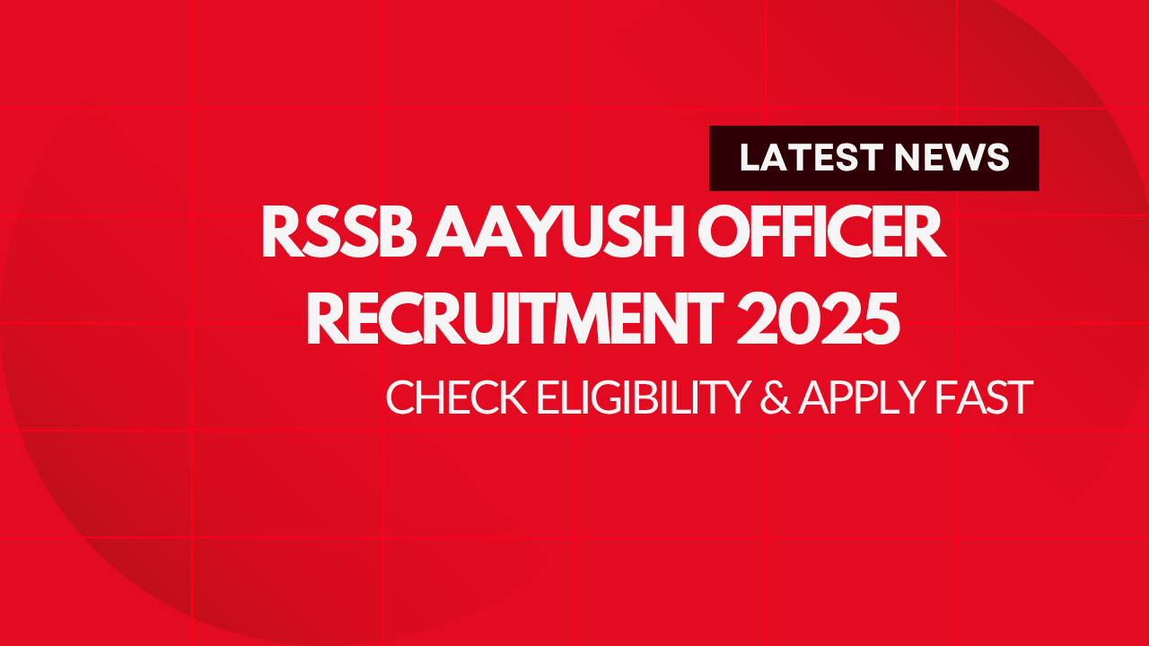 RSSB Aayush Officer Recruitment 2025