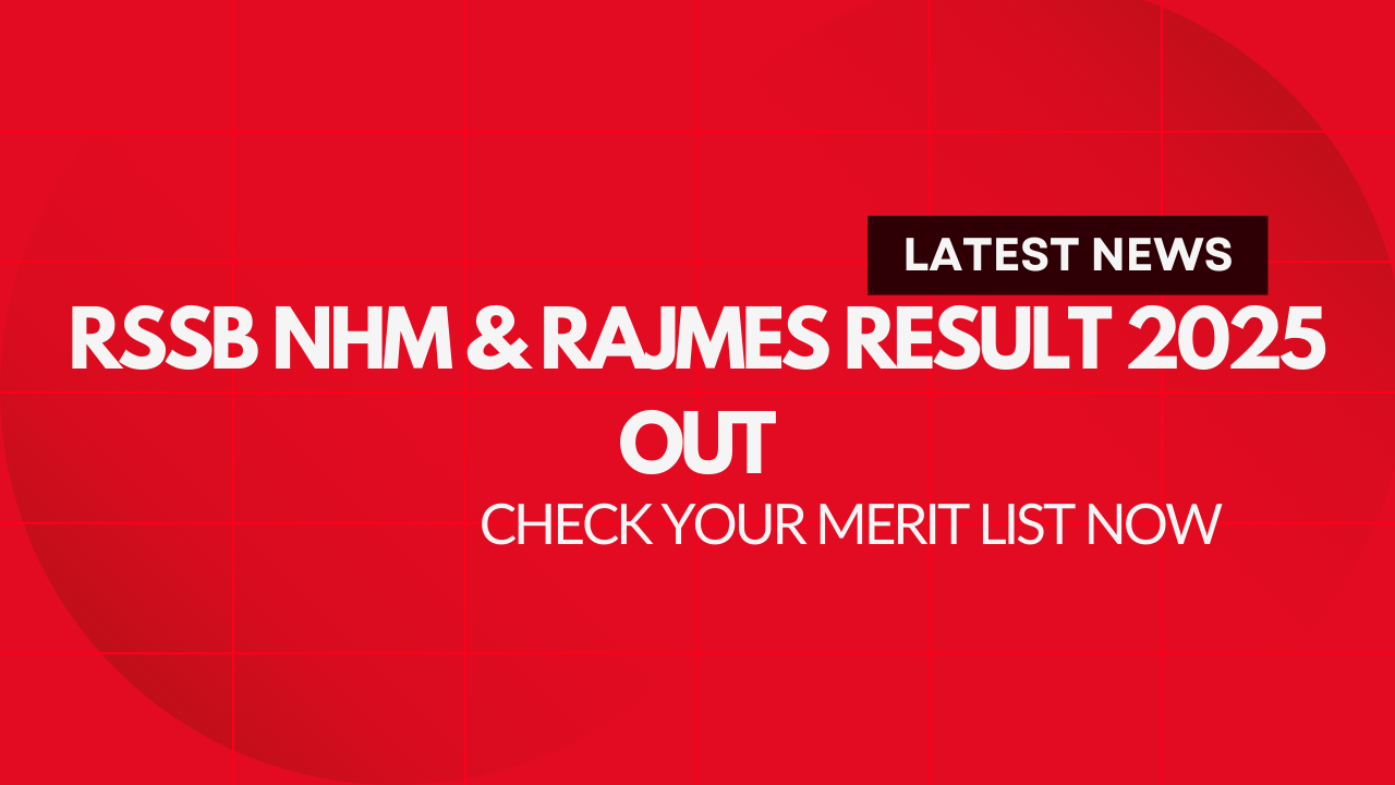 RSSB NHM & RajMES Result 2025 Out