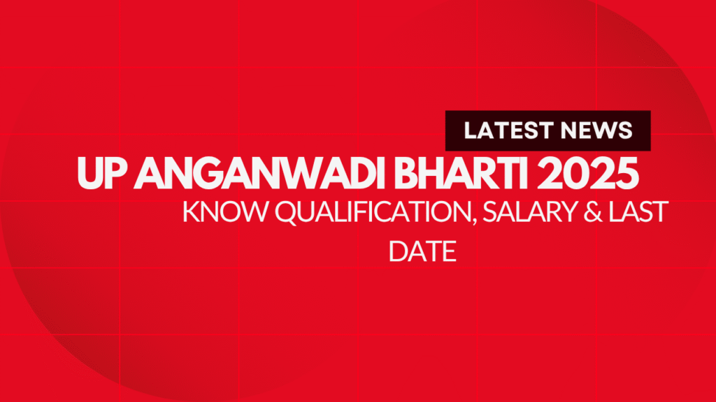 UP Anganwadi Recruitment 2025