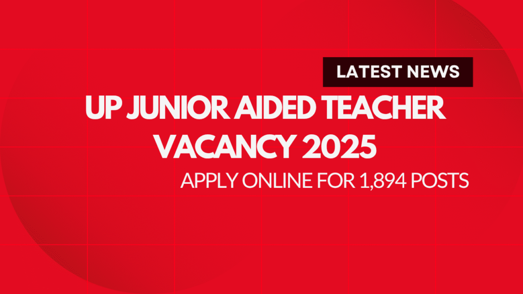 UP Junior Aided Teacher Vacancy 2025